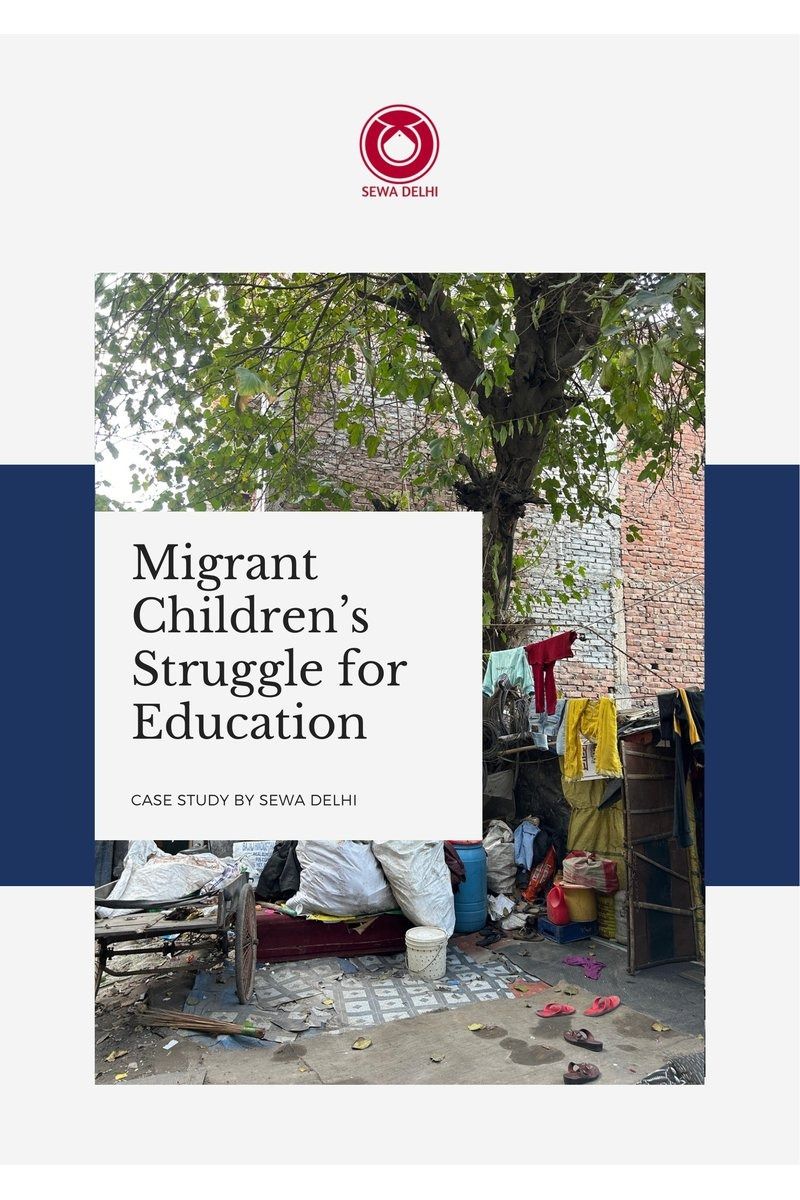 SEWA Delhi case study cover on migrant children's education, showing a migrant family's home in Sangam Vihar, Delhi